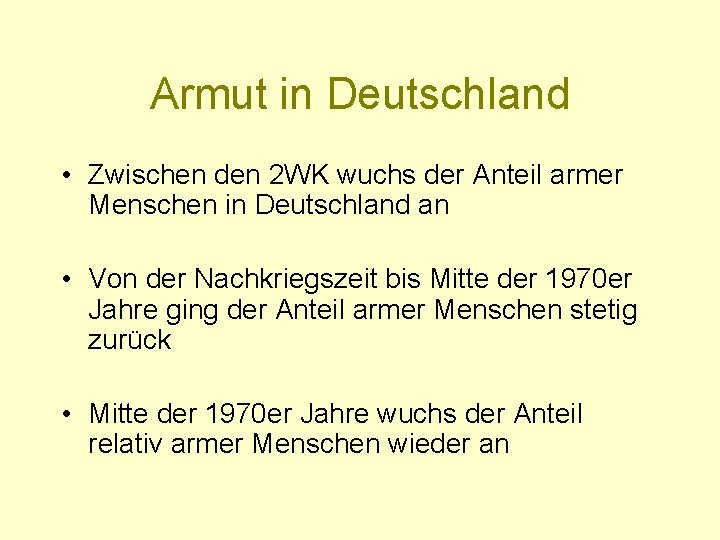 Armut in Deutschland • Zwischen den 2 WK wuchs der Anteil armer Menschen in