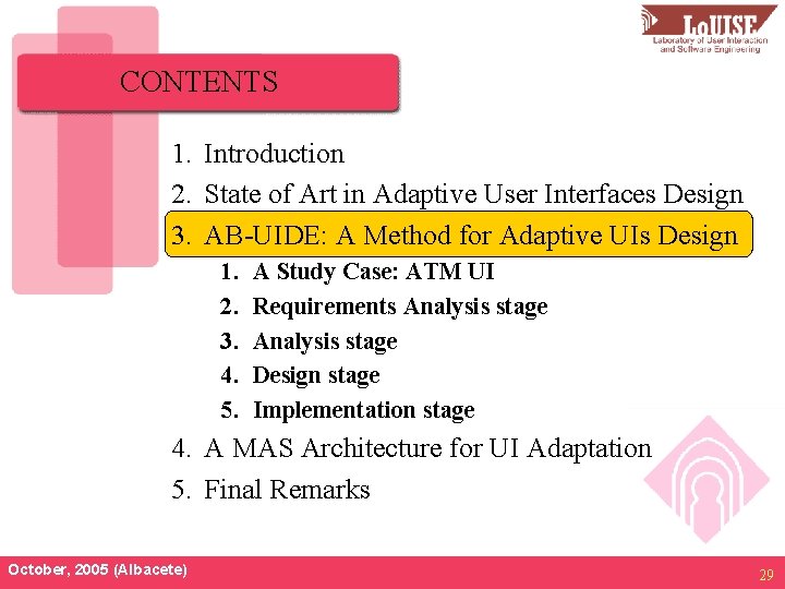 CONTENTS 1. Introduction 2. State of Art in Adaptive User Interfaces Design 3. AB-UIDE: