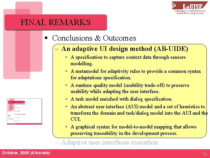 FINAL REMARKS § Conclusions & Outcomes – An adaptive UI design method (AB-UIDE) •