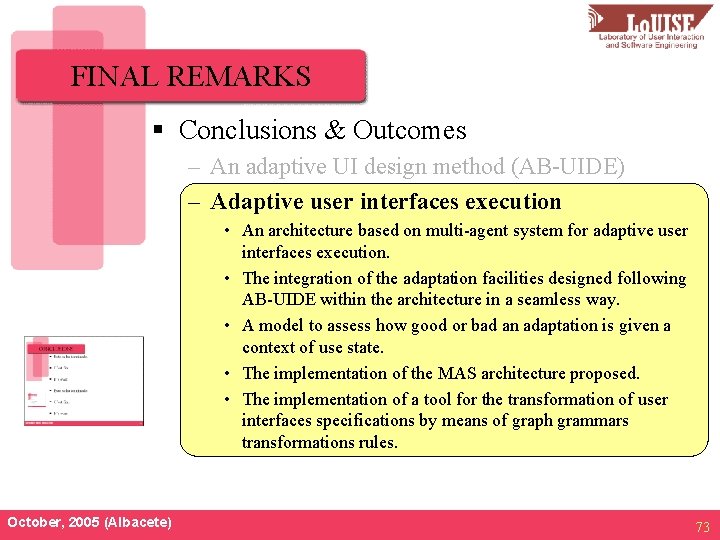 FINAL REMARKS § Conclusions & Outcomes – An adaptive UI design method (AB-UIDE) –