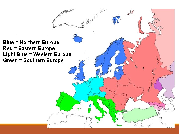 Blue = Northern Europe Red = Eastern Europe Light Blue = Western Europe Green