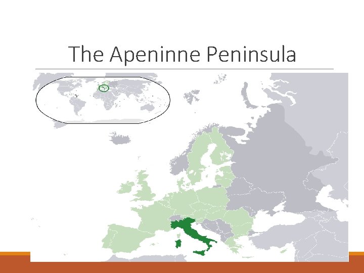 The Apeninne Peninsula 