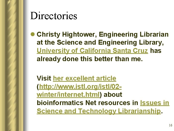 Directories l Christy Hightower, Engineering Librarian at the Science and Engineering Library, University of