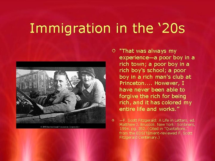 Immigration in the ‘ 20 s R "That was always my experience—a poor boy