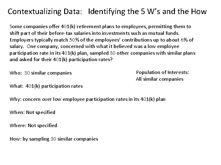 Contextualizing Data: Identifying the 5 W’s and the How Some companies offer 401(k) retirement