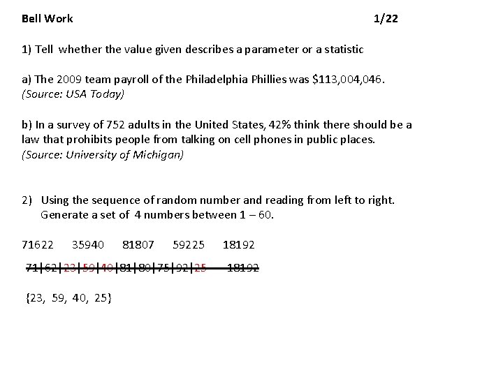 Bell Work 1/22 1) Tell whether the value given describes a parameter or a