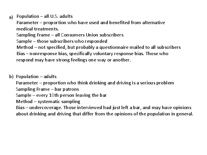 a) Population – all U. S. adults Parameter – proportion who have used and