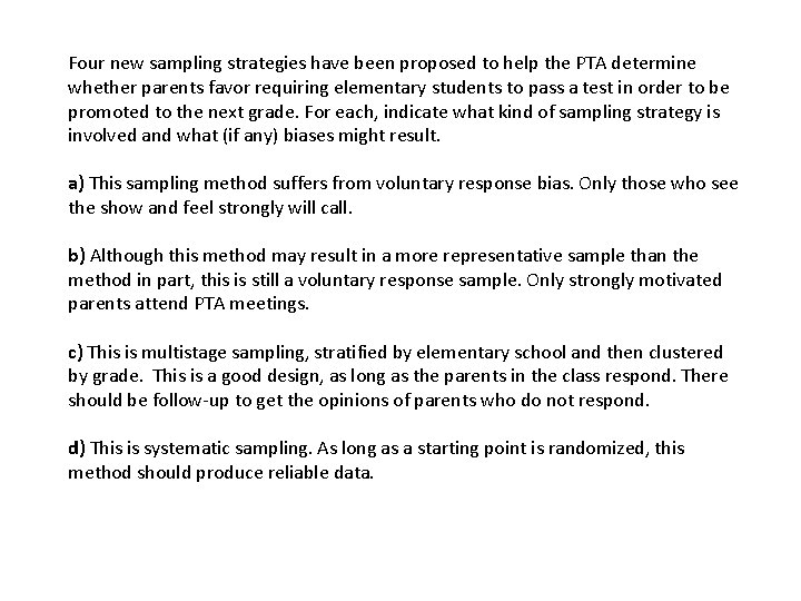 Four new sampling strategies have been proposed to help the PTA determine whether parents