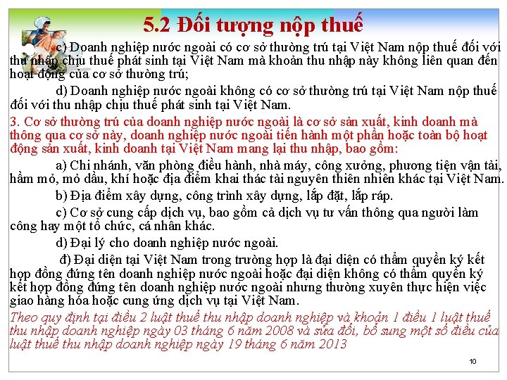 5. 2 Đối tượng nộp thuế c) Doanh nghiệp nước ngoài có cơ sở