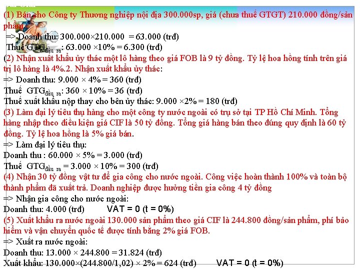 Bài Giải (1) Bán cho Công ty Thương nghiệp nội địa 300. 000 sp,