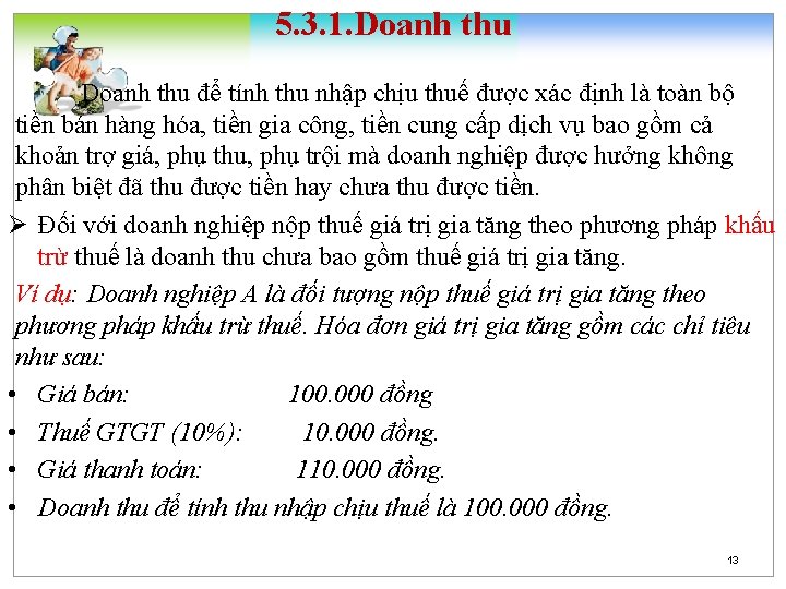 5. 3. 1. Doanh thu để tính thu nhập chịu thuế được xác định