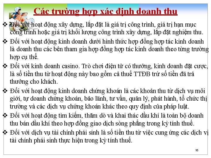 Các trường hợp xác định doanh thu v Đối với hoạt động xây dựng,