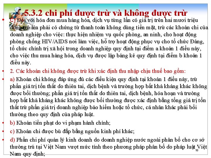 5. 3. 2 chi phí được trừ và không được trừ • c) Đối