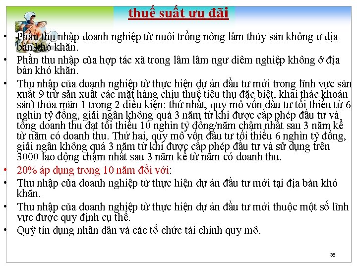 thuế suất ưu đãi • Phần thu nhập doanh nghiệp từ nuôi trồng nông