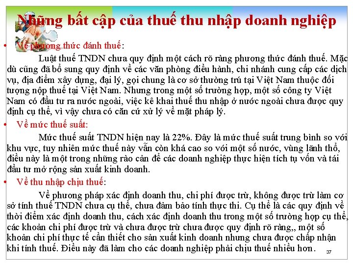 Những bất cập của thuế thu nhập doanh nghiệp • Về phương thức đánh