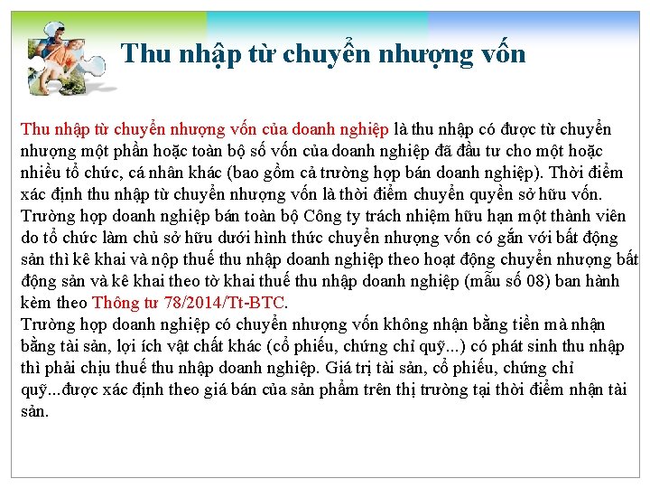 Thu nhập từ chuyển nhượng vốn của doanh nghiệp là thu nhập có được