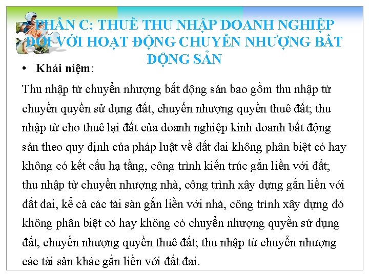 PHẦN C: THUẾ THU NHẬP DOANH NGHIỆP ĐỐI VỚI HOẠT ĐỘNG CHUYỂN NHƯỢNG BẤT