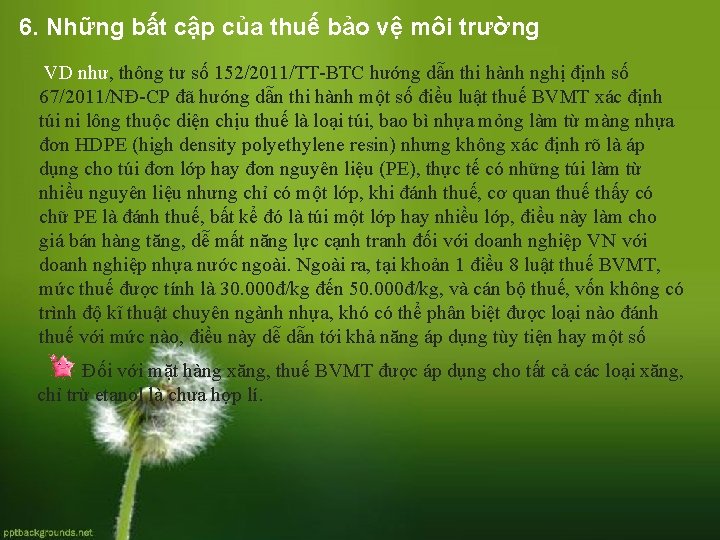 6. Những bất cập của thuế bảo vệ môi trường VD như, thông tư