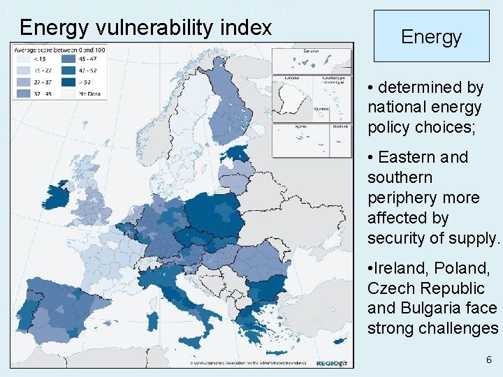 EUROPEAN COMMISSION - Regional Policy Energy vulnerability index Energy • determined by national energy