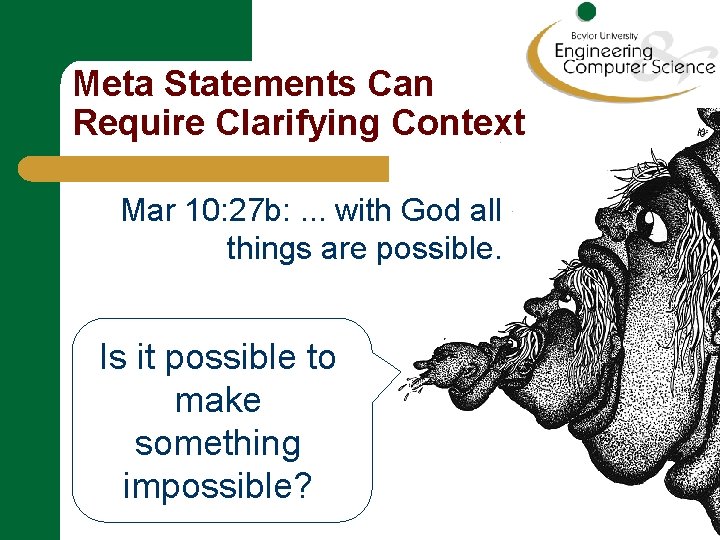 Meta Statements Can Require Clarifying Context Mar 10: 27 b: . . . with