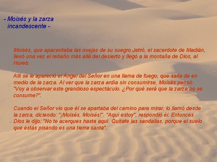 - Moisés y la zarza incandescente - Moisés, que apacentaba las ovejas de su
