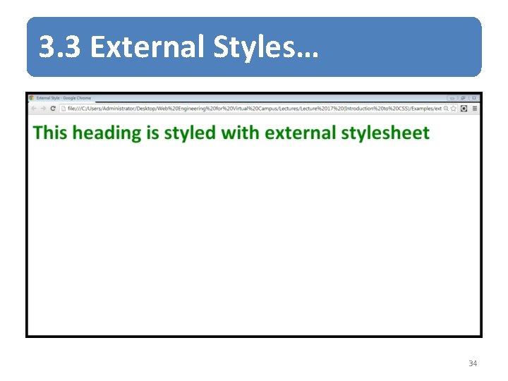 3. 3 External Styles… 34 