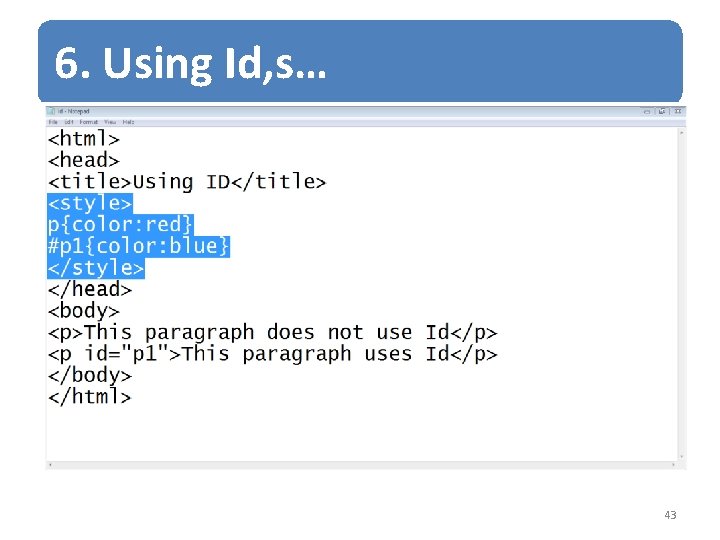 6. Using Id, s… 43 