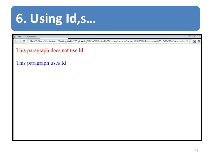 6. Using Id, s… 44 