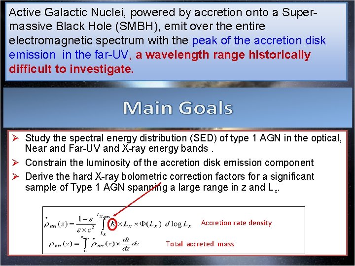 Active Galactic Nuclei, powered by accretion onto a Supermassive Black Hole (SMBH), emit over