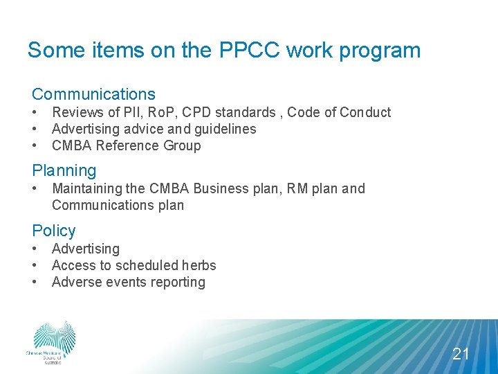 Some items on the PPCC work program Communications • • • Reviews of PII,