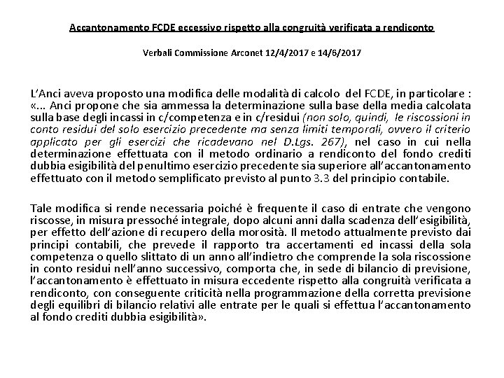 Accantonamento FCDE eccessivo rispetto alla congruità verificata a rendiconto Verbali Commissione Arconet 12/4/2017 e