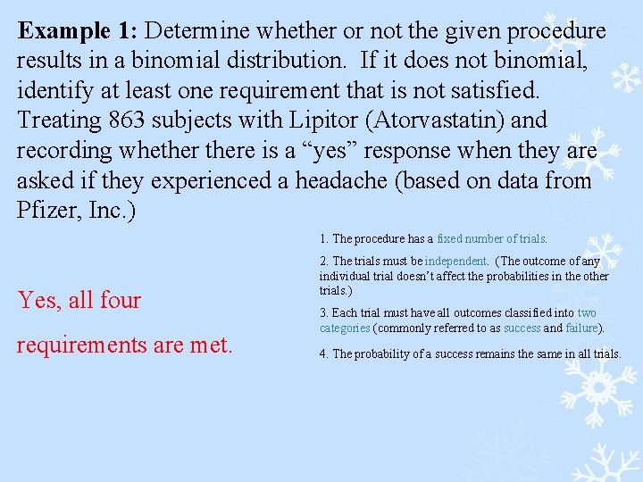 Example 1: Determine whether or not the given procedure results in a binomial distribution.