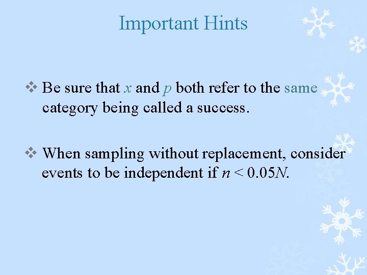 Important Hints v Be sure that x and p both refer to the same