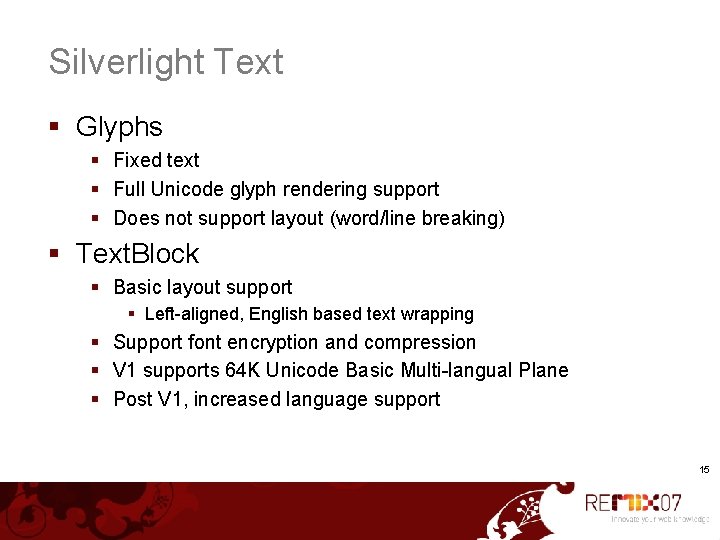 Silverlight Text § Glyphs § Fixed text § Full Unicode glyph rendering support §