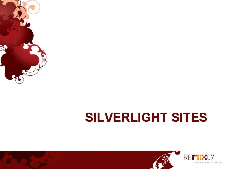 SILVERLIGHT SITES 