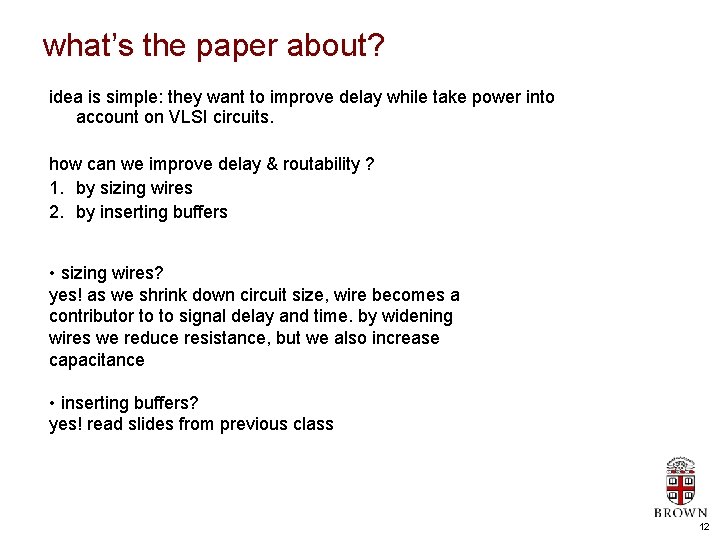 what’s the paper about? idea is simple: they want to improve delay while take