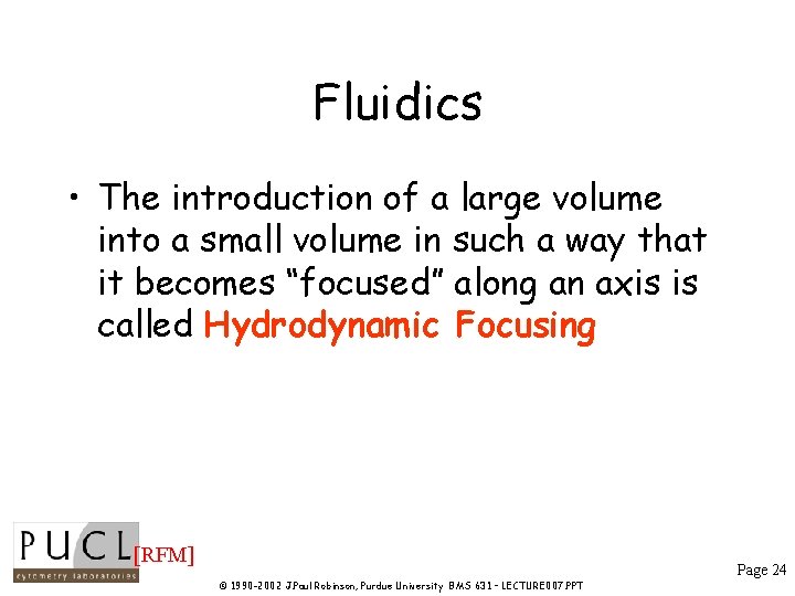 Fluidics • The introduction of a large volume into a small volume in such Fluidics • The introduction of a large volume into a small volume in such