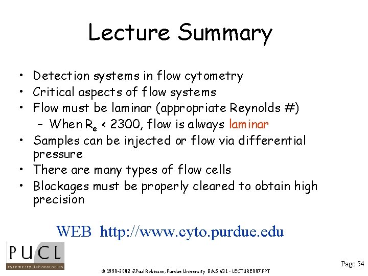 Lecture Summary • Detection systems in flow cytometry • Critical aspects of flow systems Lecture Summary • Detection systems in flow cytometry • Critical aspects of flow systems