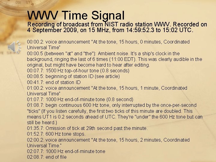 WWV Time Signal Recording of broadcast from NIST radio station WWV. Recorded on 4