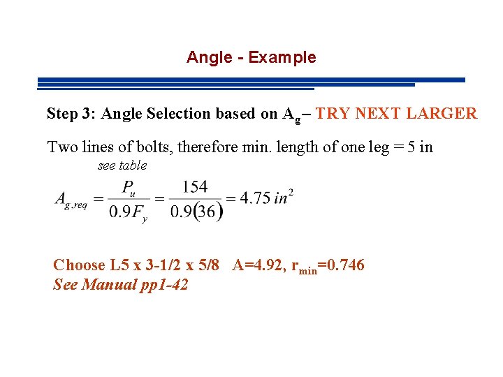 Angle - Example Step 3: Angle Selection based on Ag – TRY NEXT LARGER