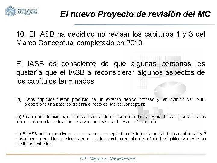 El nuevo Proyecto de revisión del MC 10. El IASB ha decidido no revisar