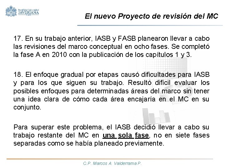 El nuevo Proyecto de revisión del MC 17. En su trabajo anterior, IASB y