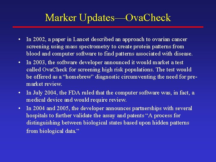 Marker Updates—Ova. Check • In 2002, a paper in Lancet described an approach to