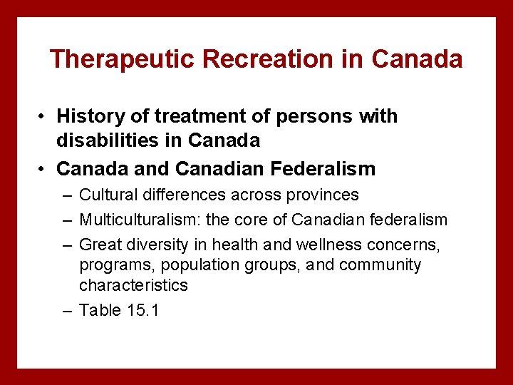 Therapeutic Recreation in Canada • History of treatment of persons with disabilities in Canada