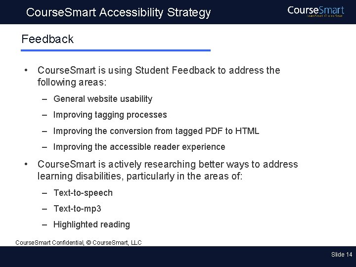 Course. Smart Accessibility Strategy Feedback • Course. Smart is using Student Feedback to address