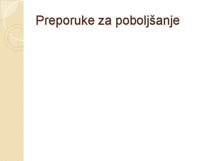 Preporuke za poboljšanje 