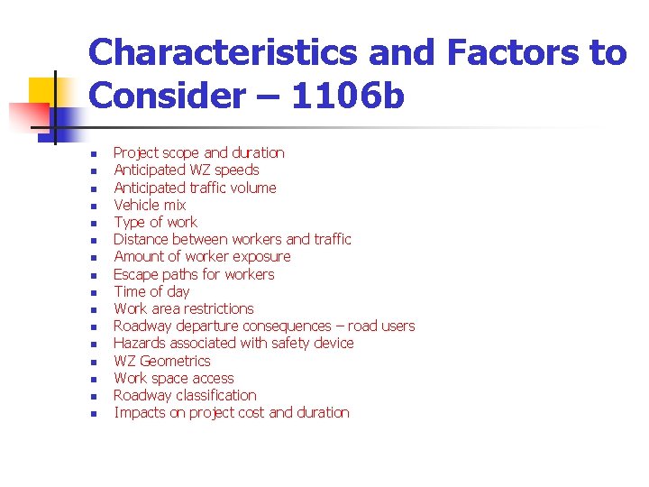 Characteristics and Factors to Consider – 1106 b n n n n Project scope