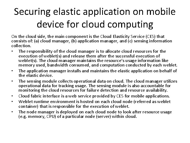 Securing elastic application on mobile device for cloud computing On the cloud side, the
