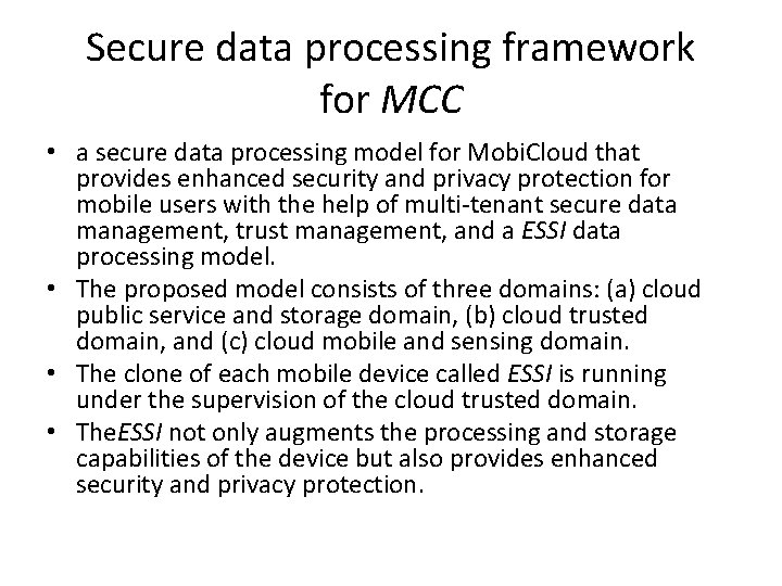Secure data processing framework for MCC • a secure data processing model for Mobi.