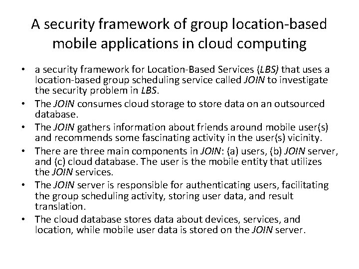 A security framework of group location-based mobile applications in cloud computing • a security
